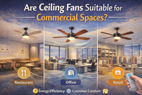 บริษัทล่าสุด บล็อกเกี่ยวกับ พัดลมเพดานเหมาะสำหรับพื้นที่เชิงพาณิชย์หรือไม่?