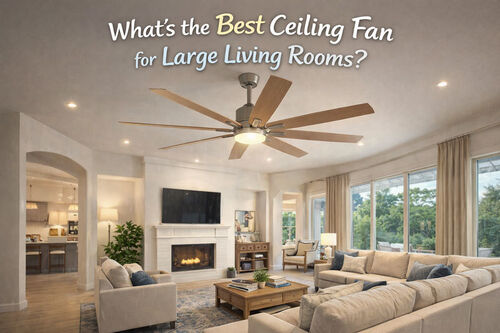 ข่าวล่าสุดของบริษัทเกี่ยวกับ พัดลมเพดานที่ดีที่สุดสําหรับห้องนั่งเล่นขนาดใหญ่คืออะไร?